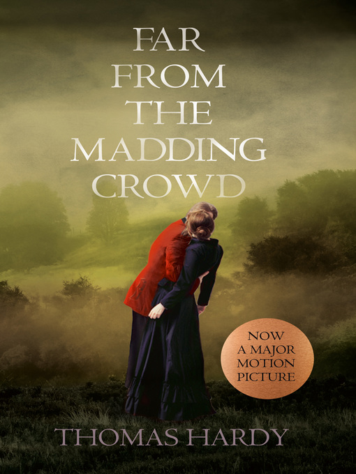 Title details for Far From the Madding Crowd by Thomas Hardy - Wait list